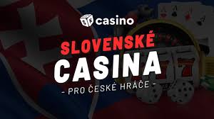 Slovenské casino pro Čechy - Objevte nejlepší online zážitky