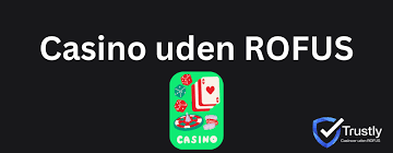 Oplev Casino Uden Rufus Din Guide til Udenlandske Spil