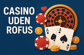 Oplev Danmarks bedste casinoer uden ROFUS