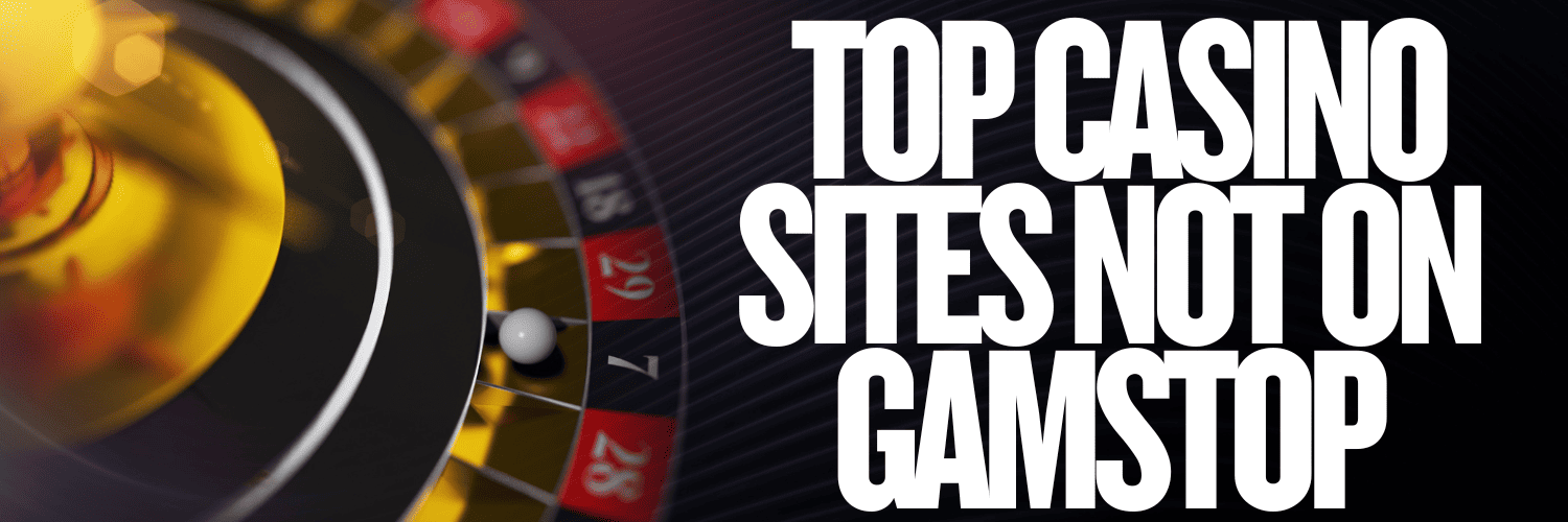 The Ultimate Guide to the Best Non-GamStop Casinos
